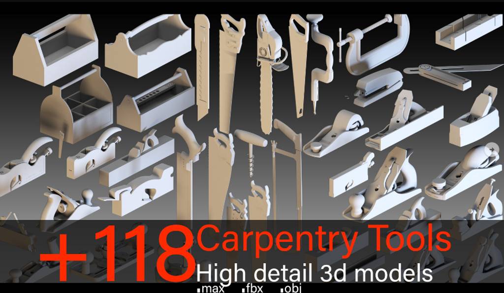 118 种高细节木工工具3d 模型 118 Carpentry Tools- Kitbash- High detail 3d models