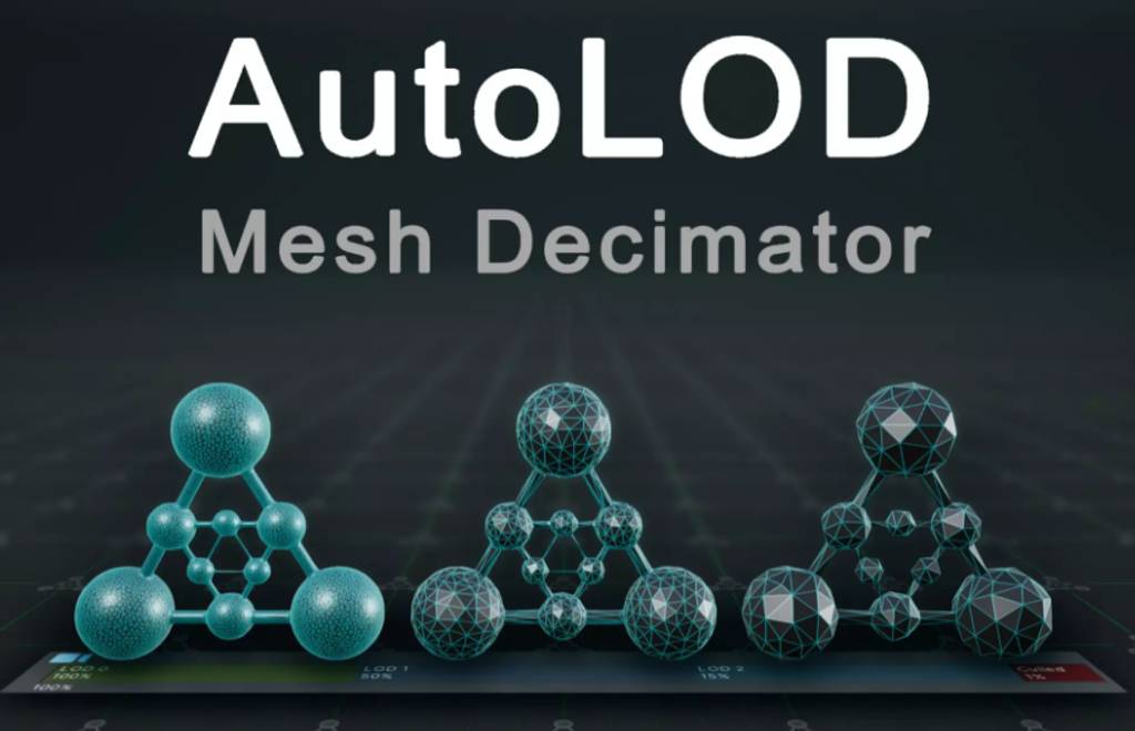 Unity插件 – 模型减面插件 AutoLOD – Mesh Decimator